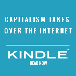 CAPITALISM TAKES OVER THE INTERNET